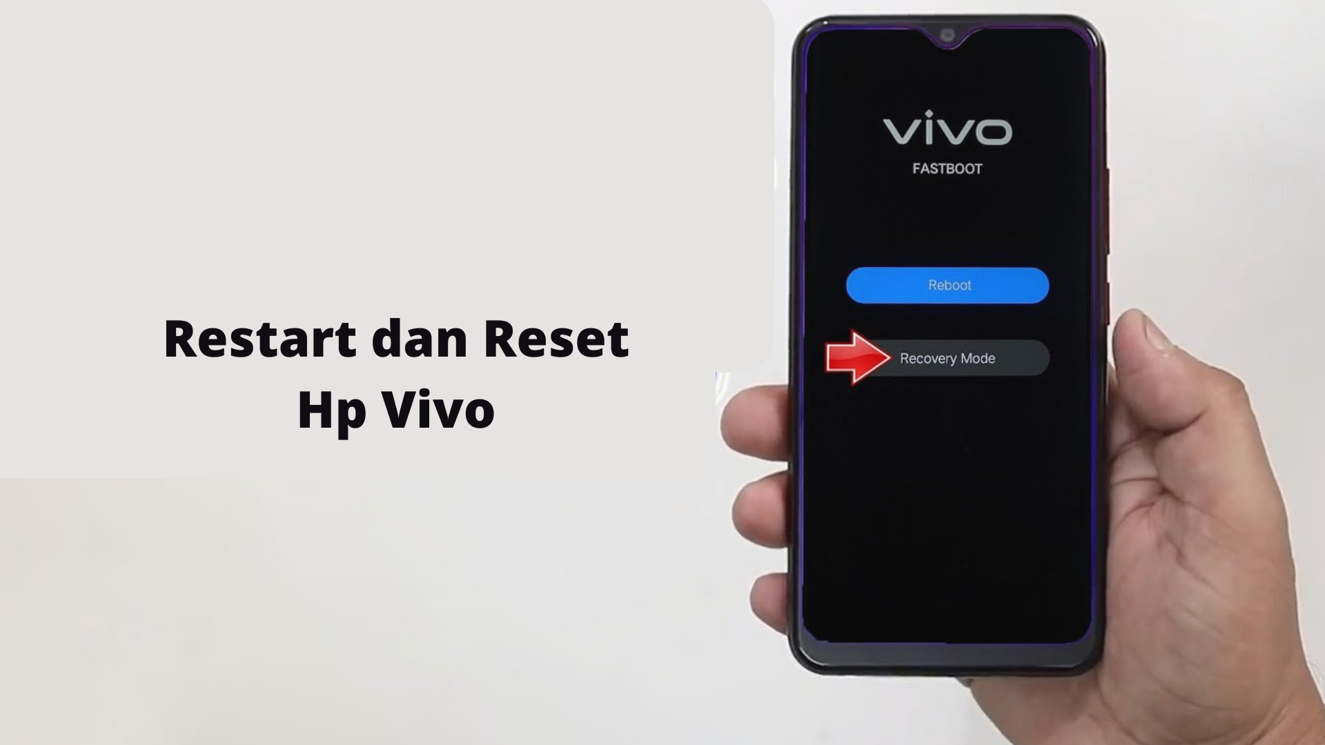 Kamu harus tahu!  Cara me-restart dan reset Vivo Mobile
