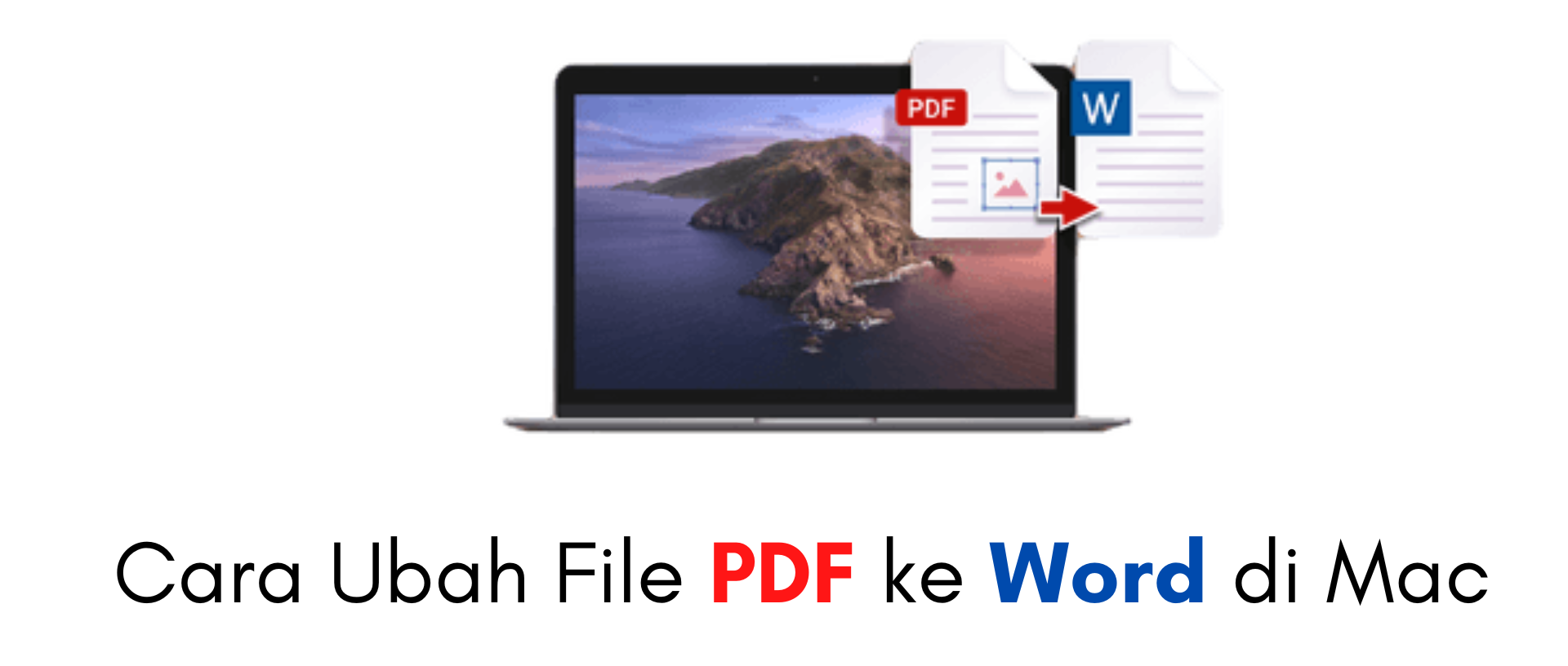 [100% Berhasil] Cara Ubah File PDF ke Word di Mac